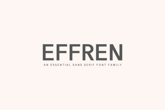 Effren Family: The Modern Sans Serif Typeface for Professional Branding