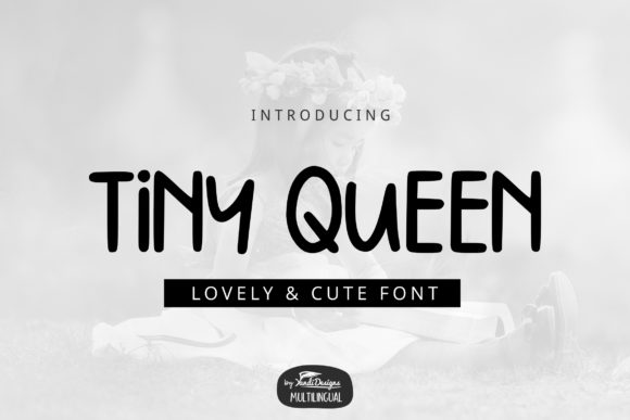 Tiny Queen: The Whimsical Sans Serif Elevating Modern Brand Identities