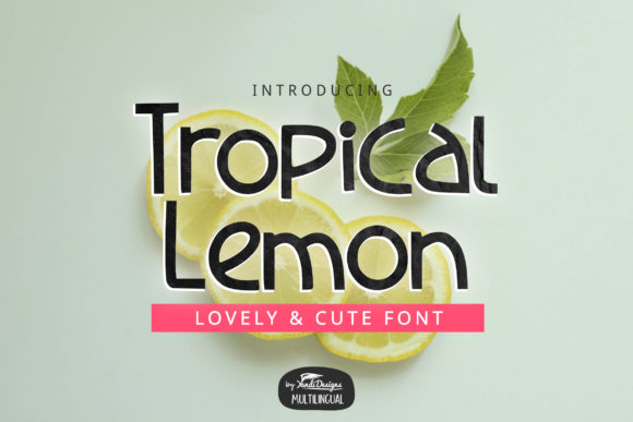 Tropical Lemon Typeface Review: A Minimalist Sans Serif for Modern Brands